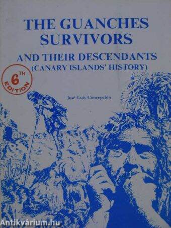 The Guanches Survivors and Their Descendants