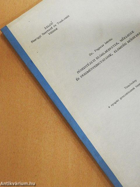 Pénzintézeti számlakeretek, mérlegek és eredménykimutatások, elemzési módszerek