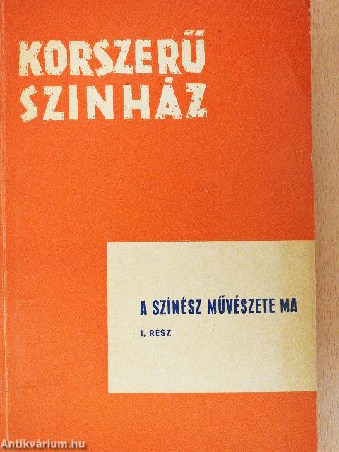 A színész művészete ma I.