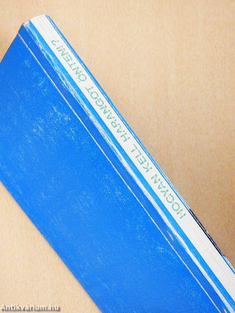 Hogyan kell harangot önteni?