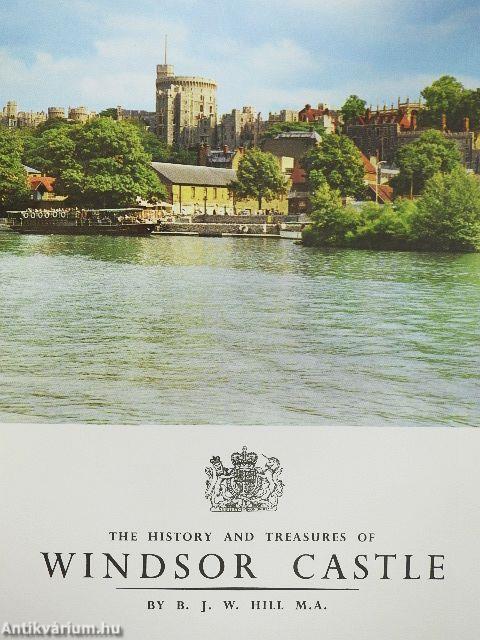 The History and Treasures of Windsor Castle