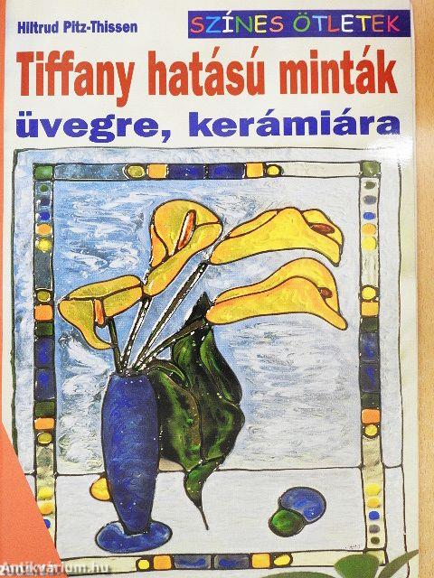 Tiffany hatású minták üvegre, kerámiára
