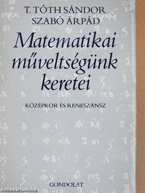 Matematikai műveltségünk keretei