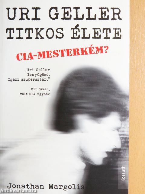 Uri Geller titkos élete