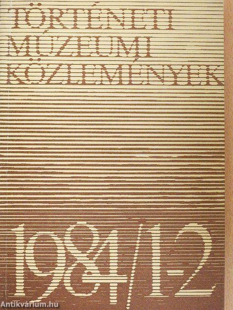 Történeti Múzeumi Közlemények 1984/1-2.