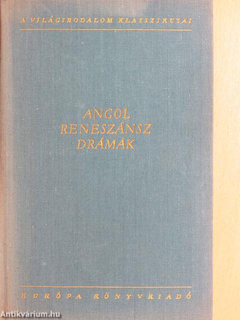 Angol reneszánsz drámák I-III.