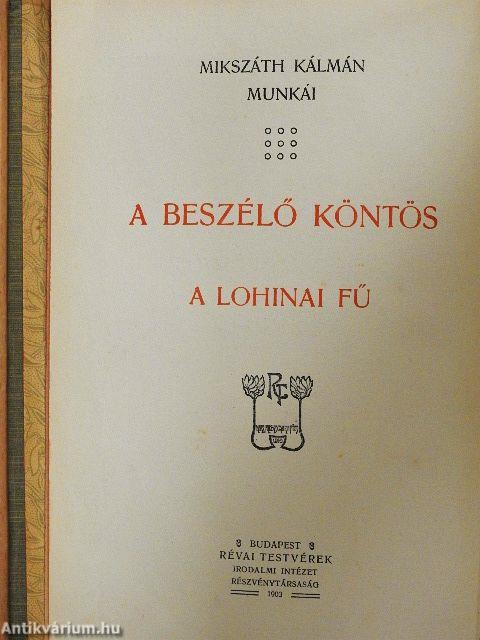 A beszélő köntös/A lohinai fű