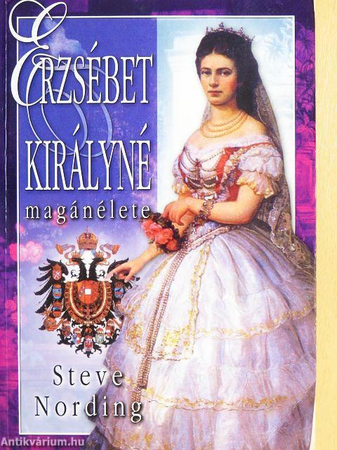 Erzsébet királyné magánélete