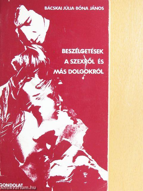 Beszélgetések a szexről és más dolgokról