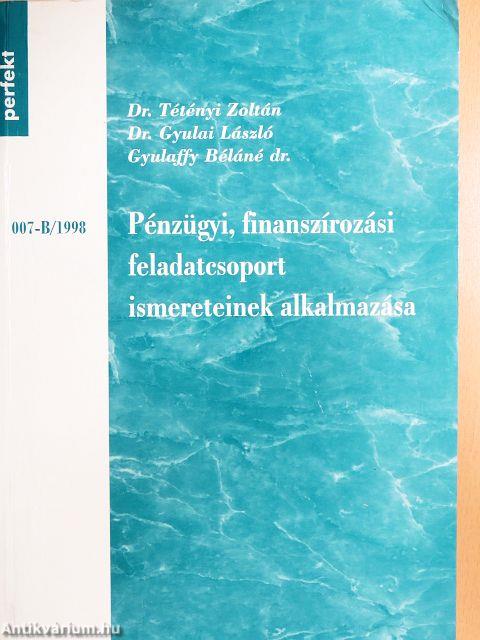 Pénzügyi, finanszírozási feladatcsoport ismereteinek alkalmazása