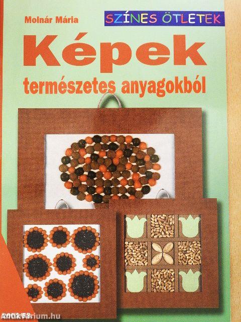 Képek természetes anyagokból