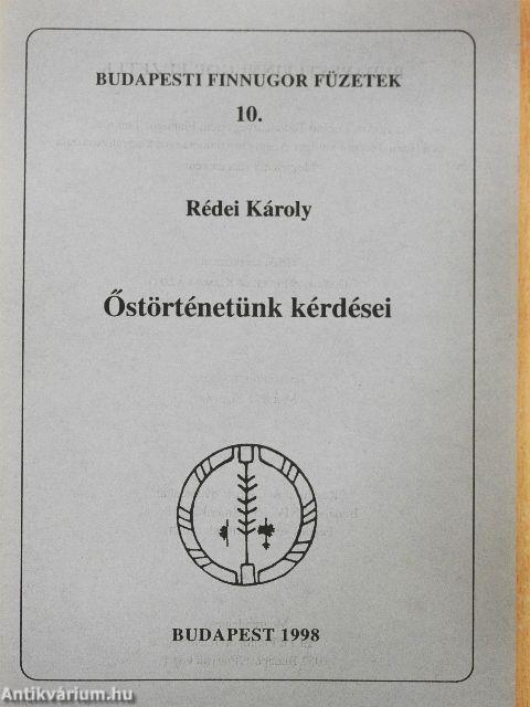 Őstörténetünk kérdései