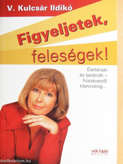 Figyeljetek, feleségek!/Figyeljetek, férjek!