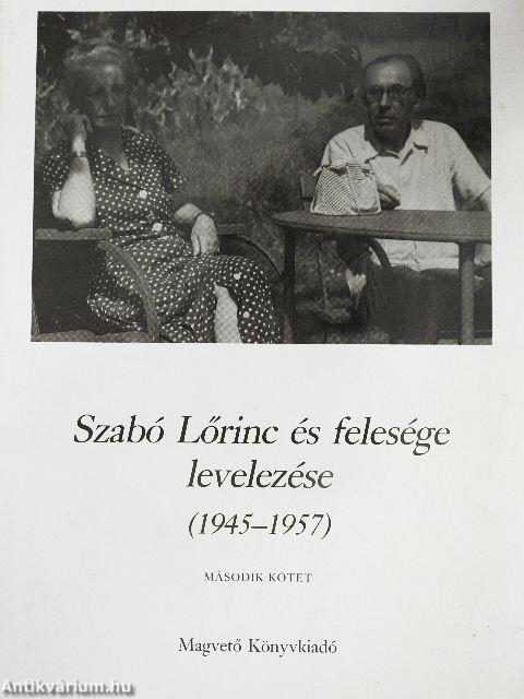 Szabó Lőrinc és felesége levelezése II.