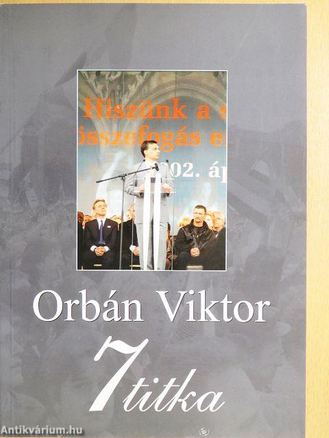 Orbán Viktor 7 titka