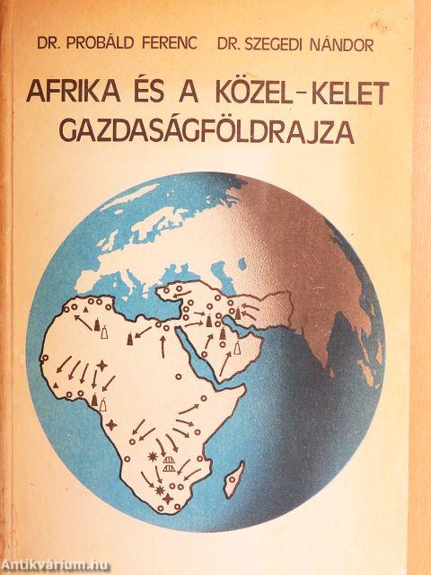 Afrika és a Közel-Kelet gazdaságföldrajza
