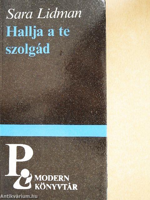 Hallja a te szolgád