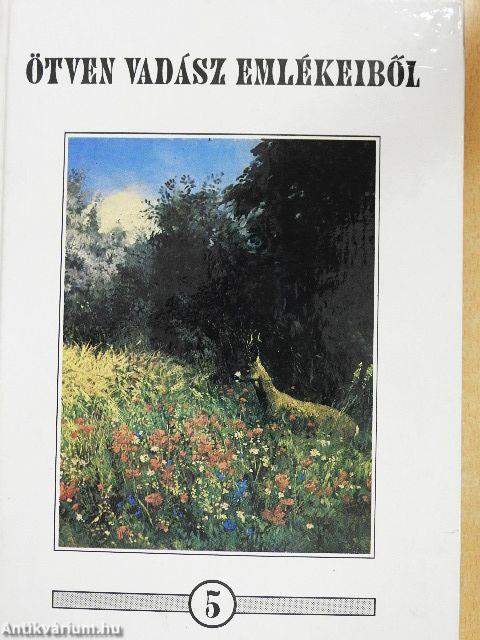 Ötven vadász emlékeiből 5.