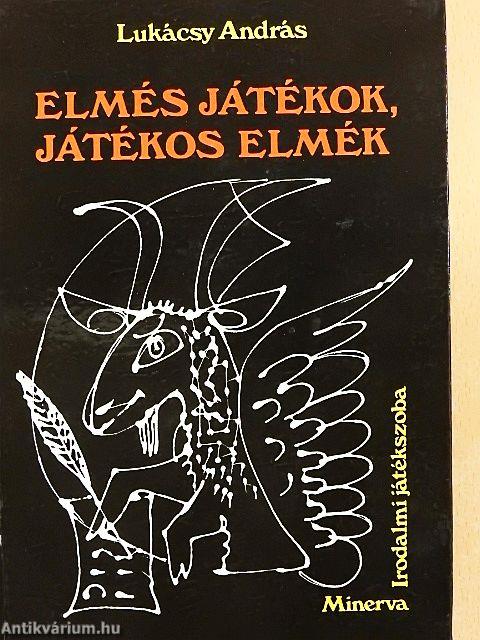 Elmés játékok, játékos elmék