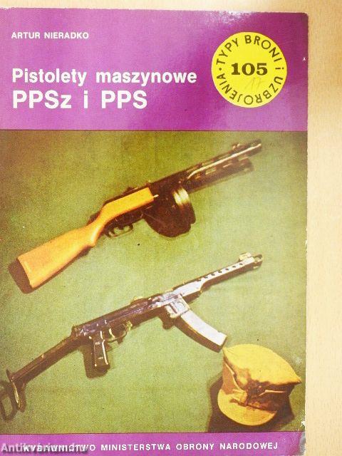 Pistolety maszynowe PPSz i PPS
