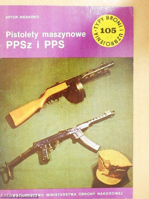 Pistolety maszynowe PPSz i PPS