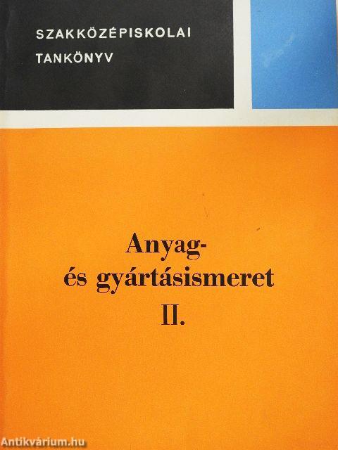 Anyag- és gyártásismeret II.