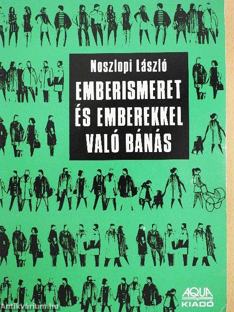 Emberismeret és emberekkel való bánás