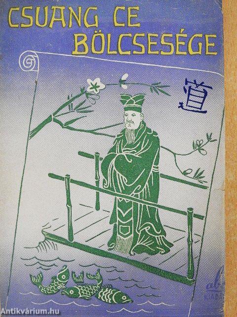 Csuang Ce bölcsesége