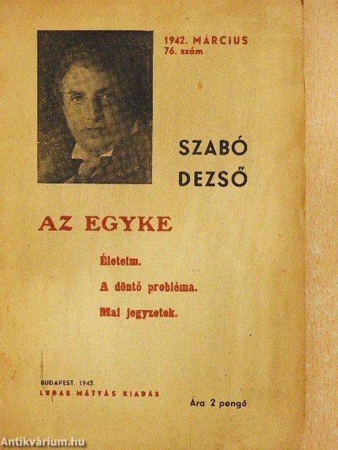 Az egyke/Életeim/A döntő probléma/Mai jegyzetek