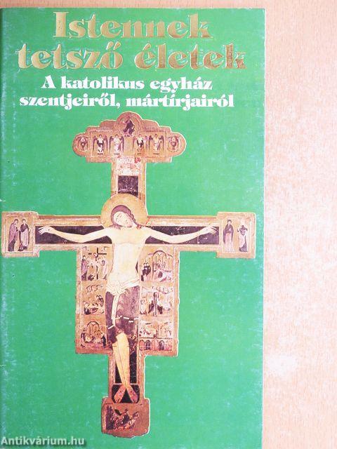 Istennek tetsző életek III.