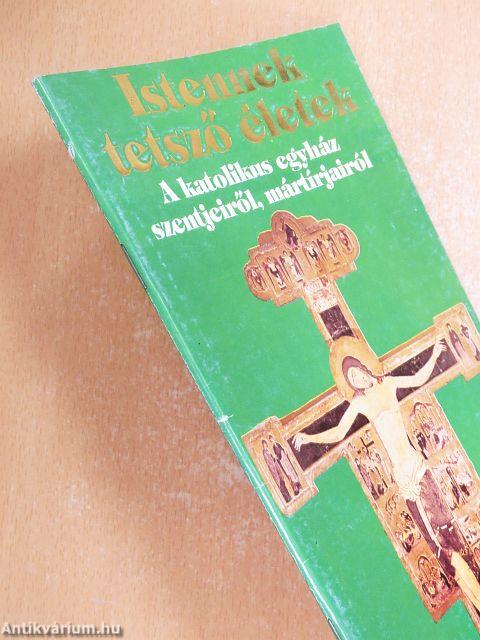 Istennek tetsző életek III.