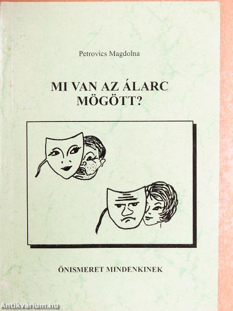 Mi van az álarc mögött?