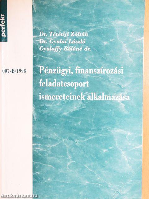 Pénzügyi, finanszírozási feladatcsoport ismereteinek alkalmazása