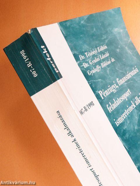 Pénzügyi, finanszírozási feladatcsoport ismereteinek alkalmazása