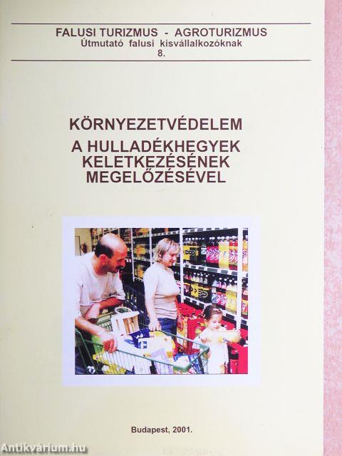 Környezetvédelem a hulladékhegyek keletkezésének megelőzésével
