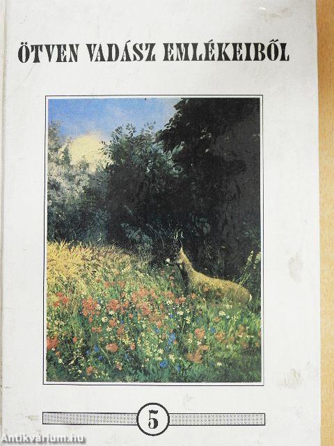 Ötven vadász emlékeiből 5.