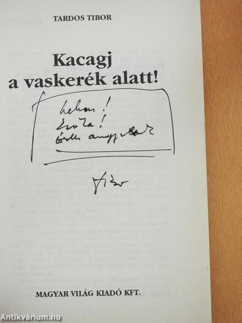 Kacagj a vaskerék alatt! (dedikált példány)