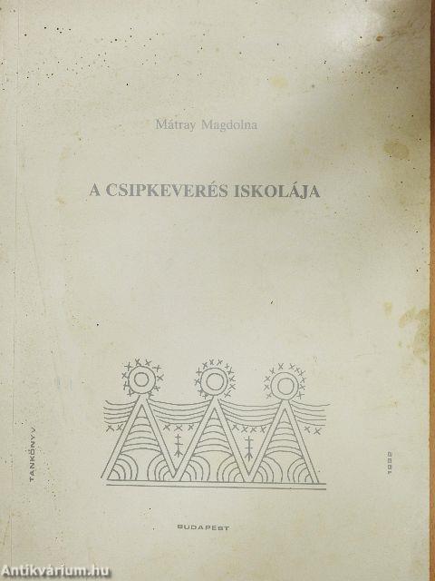 A csipkeverés iskolája