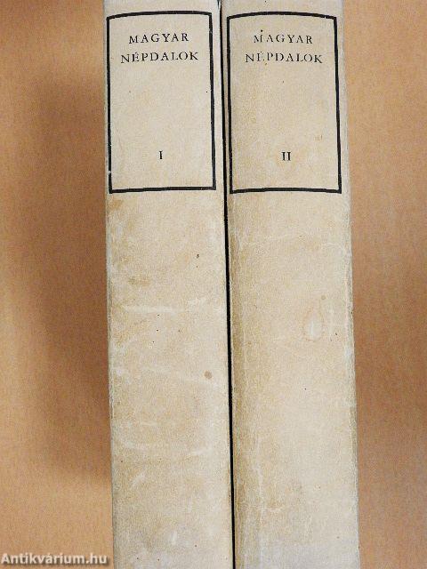 Magyar népdalok I-II.