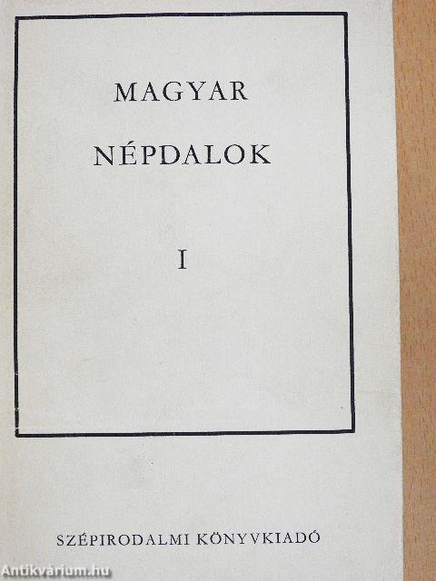 Magyar népdalok I-II.