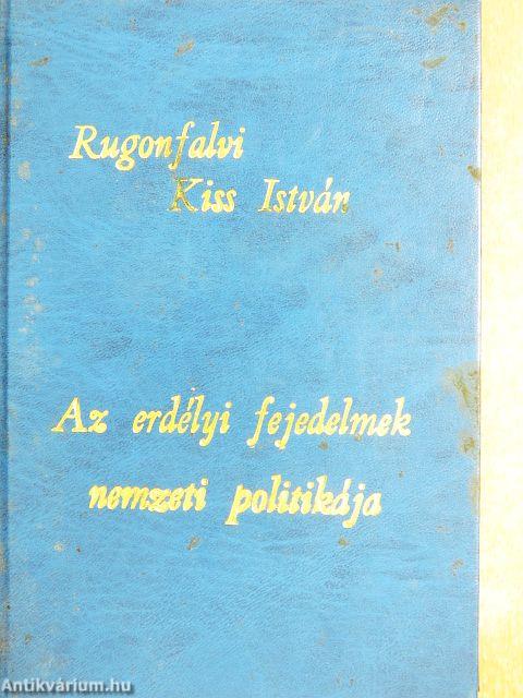 Az erdélyi fejedelmek nemzeti politikája