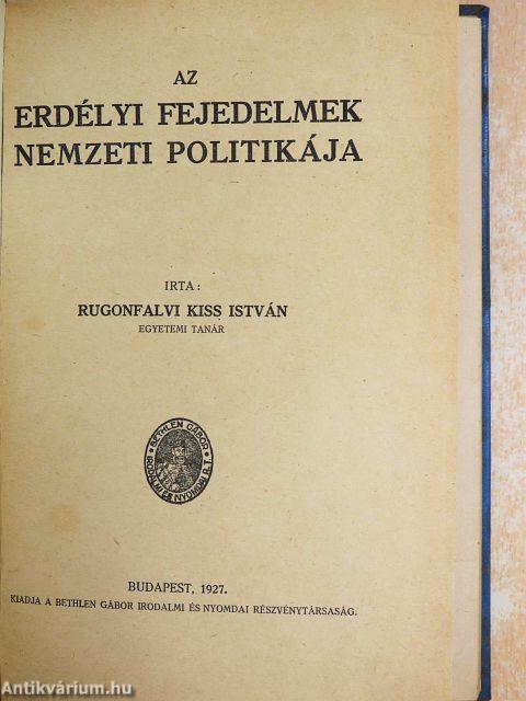 Az erdélyi fejedelmek nemzeti politikája