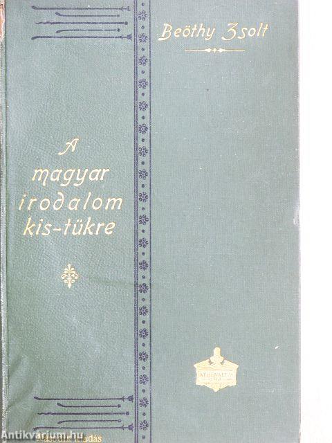 A magyar irodalom kis-tükre