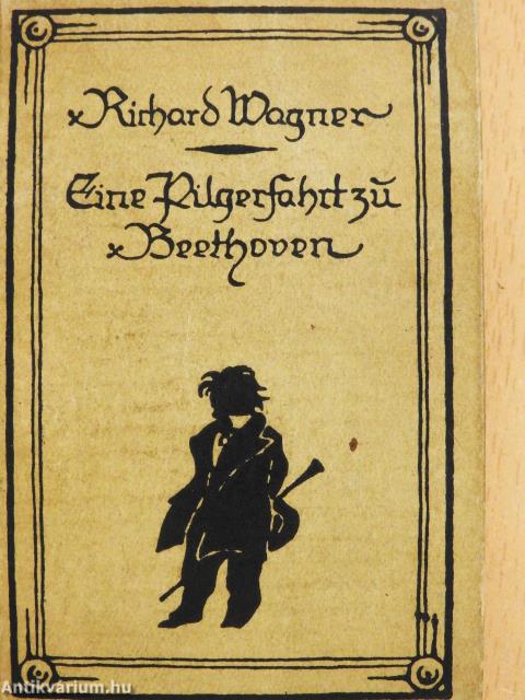 Eine Pilgerfahrt zu Beethoven (gótbetűs) (minikönyv)