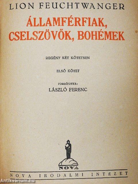 Államférfiak, cselszövők, bohémek I-II.