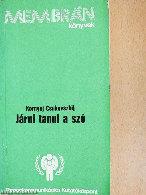 Járni tanul a szó