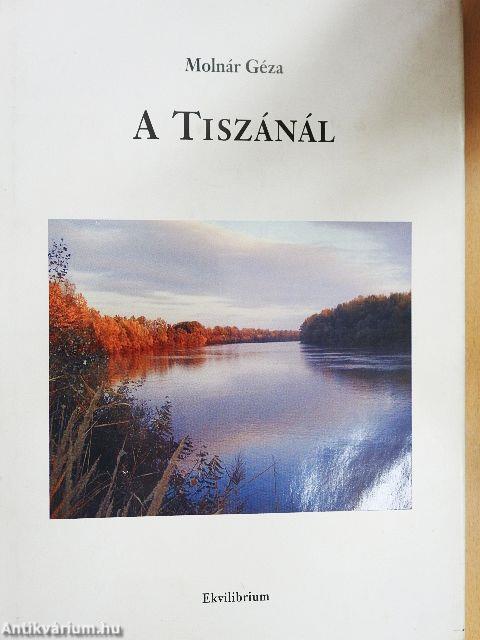 A Tiszánál