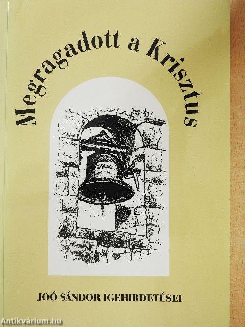 Megragadott a Krisztus