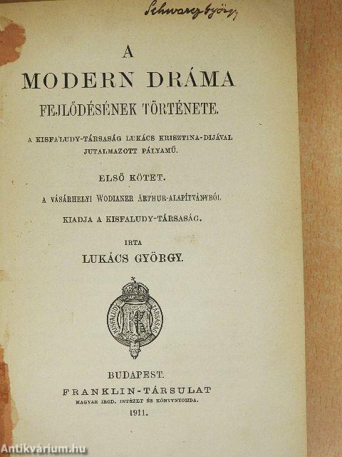 A modern dráma fejlődésének története I-II.