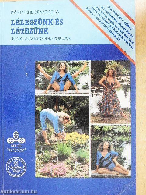 Lélegzünk és létezünk